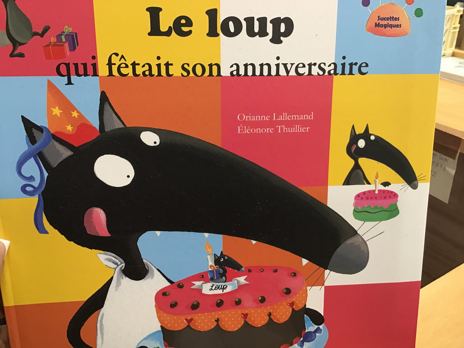 Le loup qui fêtait son anniversaire