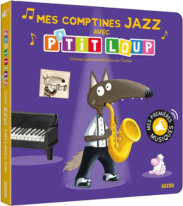 AUZOU - Mes comptines Jazz avec P'tit Loup