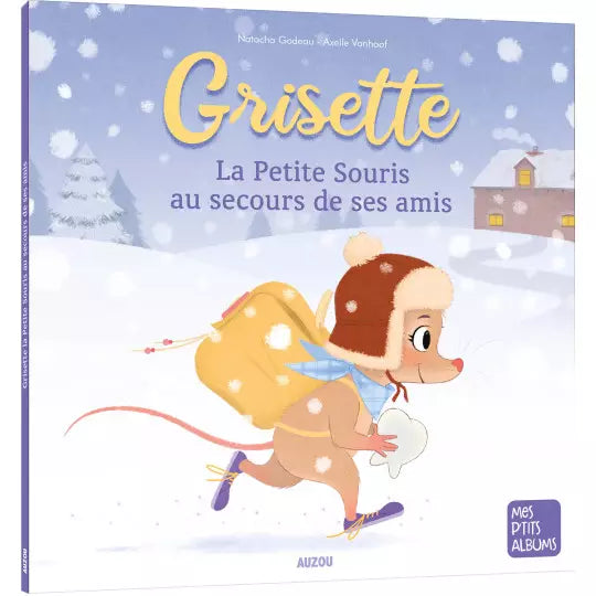 Auzou - Grisette, la petite souris au secours de ses amis