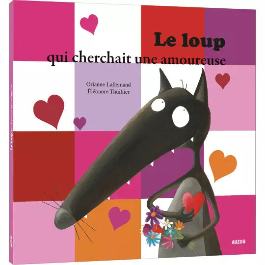 Auzou - Le loup qui cherchait une amoureuse