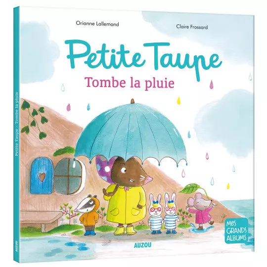 AUZOU - Petite taupe, tombe la pluie